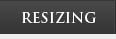 Resizing